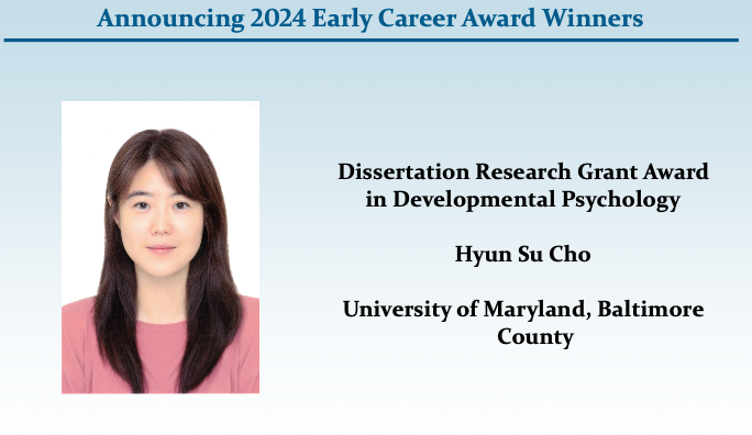 Hyun Su Cho received the 2024 Dissertation Research Grant Award in Developmental…